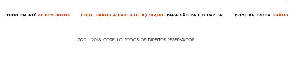Tudo em até 6x sem juuros. Frete grátis a partir de 199 para São Paulo Capital. Primeira troca grátis.